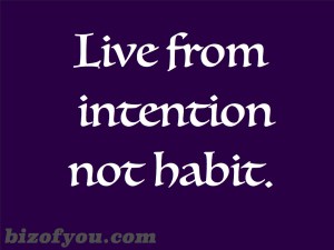 Live from intention