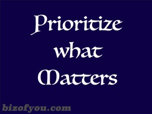 Prioritize what matters