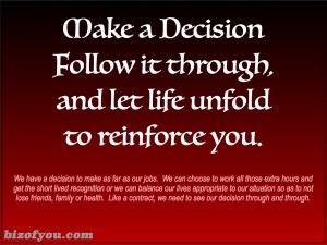 Decide and Follow
